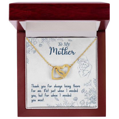 To My Mother, Thank You For Always Being There